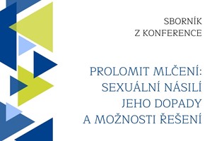 Elektronický sborník příspěvků z konference Prolomit mlčení